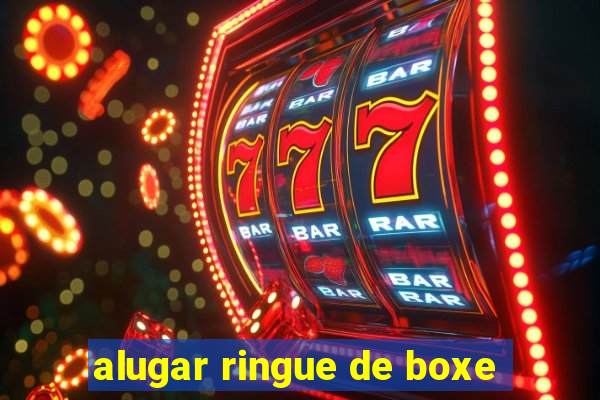 alugar ringue de boxe